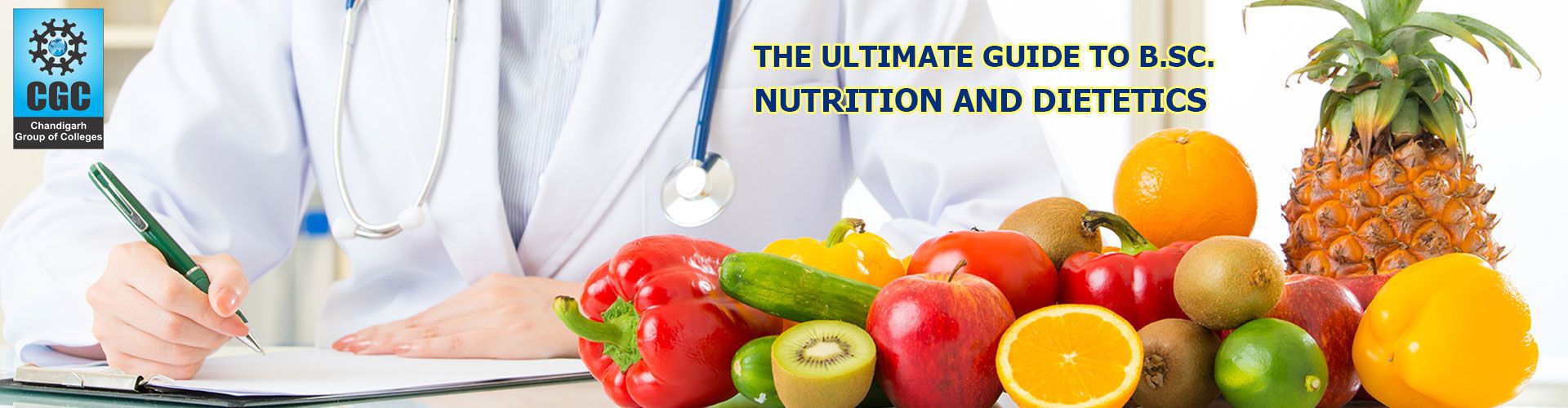 The Ultimate Guide to B.Sc. Nutrition and Dietetics 