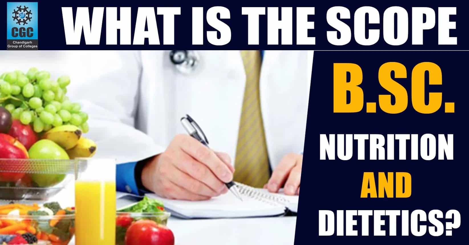 What is the scope of B.Sc. Nutrition and Dietetics? 