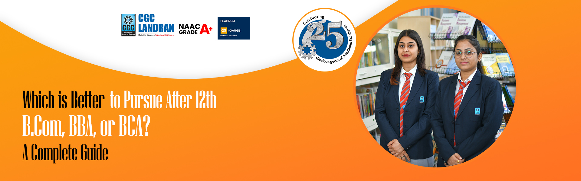 Which is Better to Pursue After 12th – B.Com, BBA, or BCA - A Complete Guide 