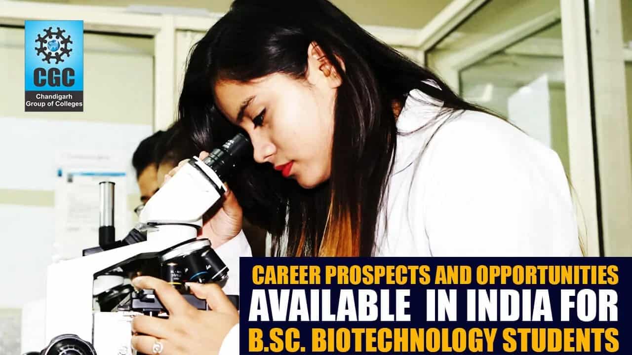 Career Prospects and opportunities available in India for B.Sc. Biotechnology students 