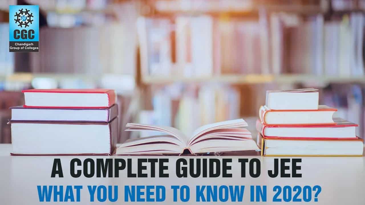 A complete guide to JEE: What you need to know in 2020? 