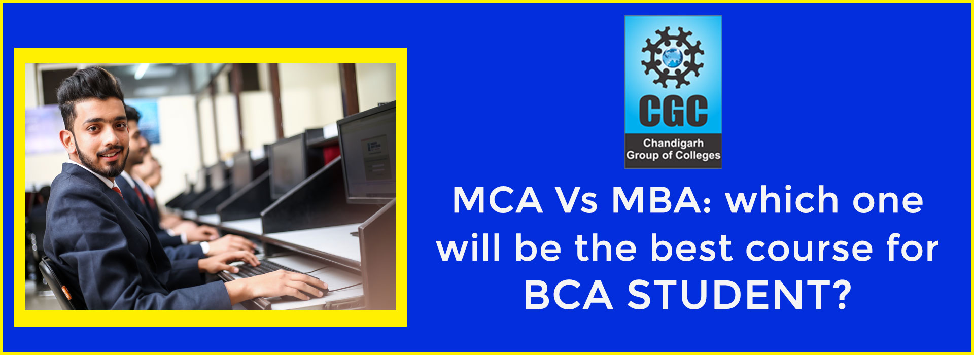 MCA Vs MBA: which one will be the best course for BCA STUDENT? 