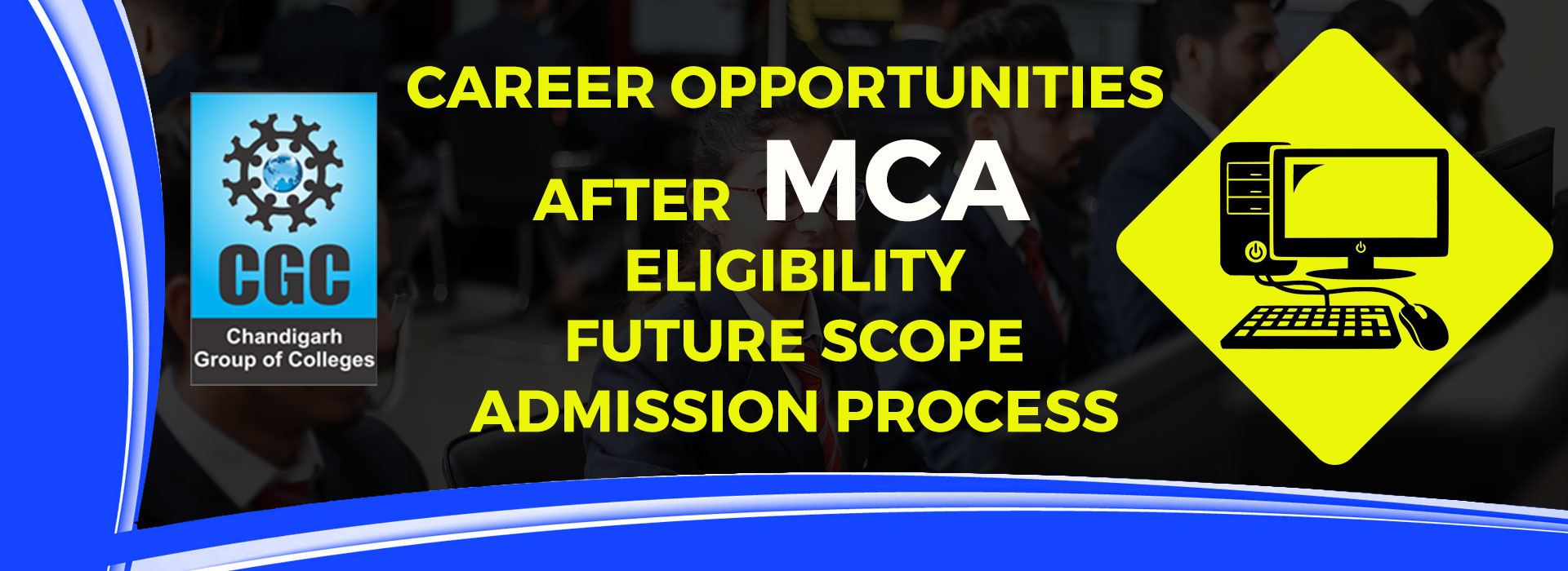 Career Opportunities after MCA: Eligibility, Future Scope, Admission Process 