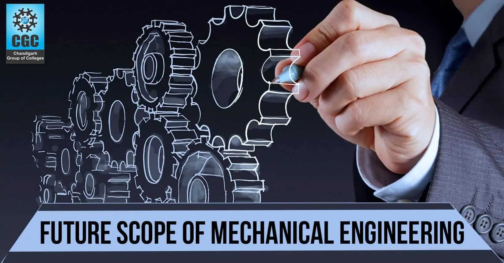 Future Scope of Mechanical Engineering 