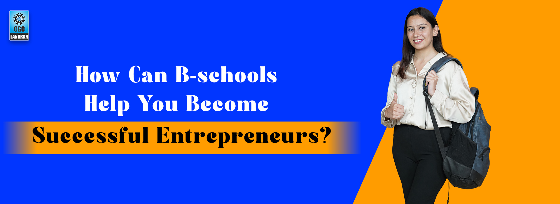 How Can B-schools Help You Become Successful Entrepreneurs? 