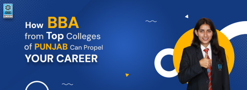How BBA from Top Colleges of Punjab Can Propel Your Career