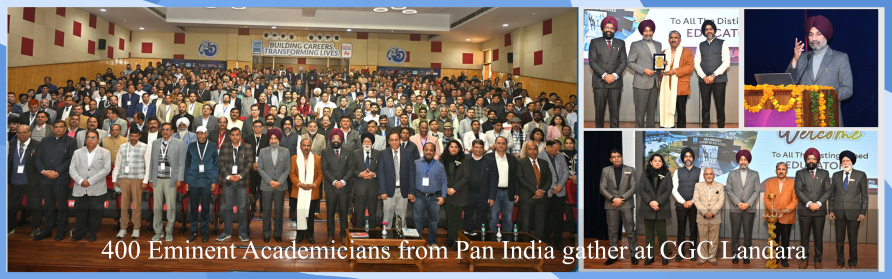400 Eminent Academicians from Pan India gather at CGC Landarn