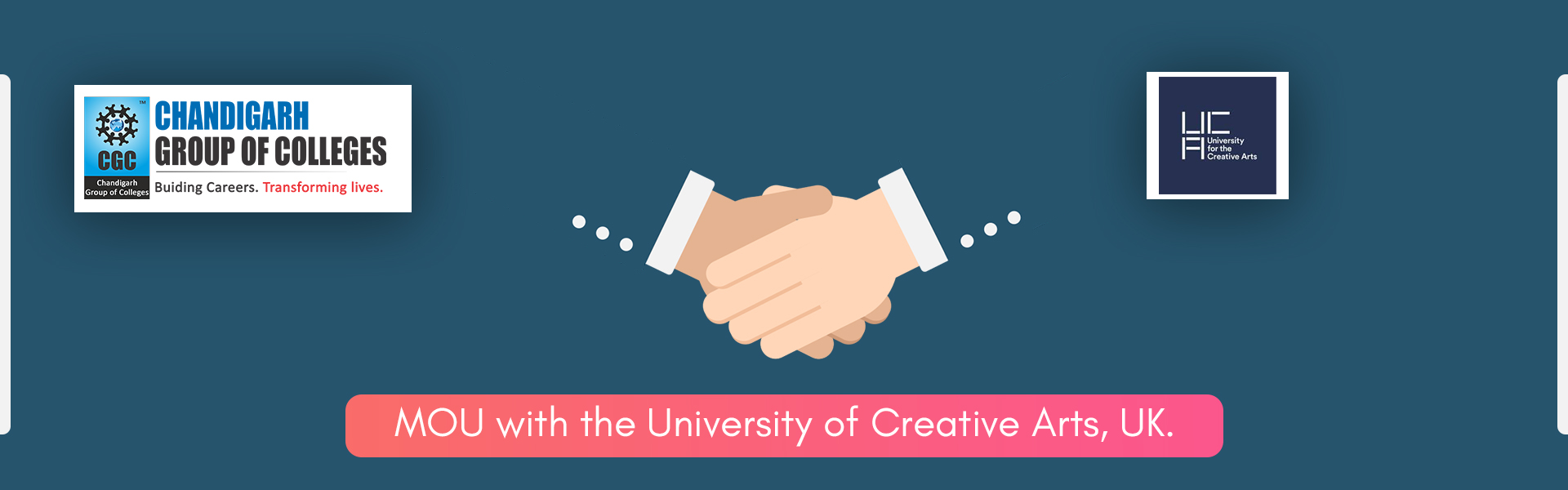 Department of international affairs, CGC Landran proudly announces having successfully signed a new MOU with the University of Creative Arts, UK. 