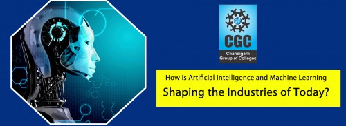 How is Artificial Intelligence and Machine Learning Shaping the Industries of Today?