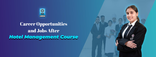 Career Opportunities and Jobs after Hotel Management Course
